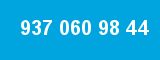 937 060 98 44